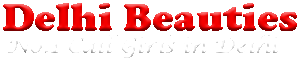 Delhi Escorts Services